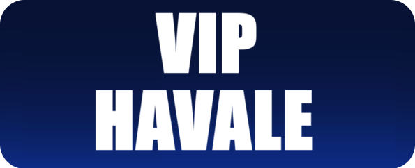 VIP HAVALE